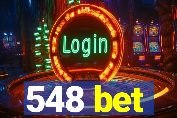 548 bet